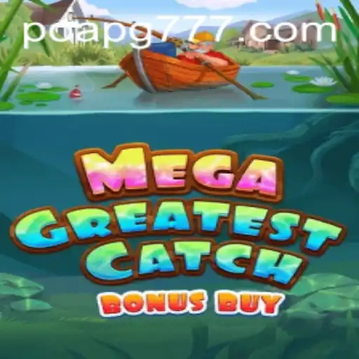 Descubra Tudo Sobre MegaGreatestCatchBonusBuy: Um Jogo Empolgante